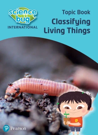 Science Bug: Classifying living things Topic Book - Deborah Herridge, Tanya Shields