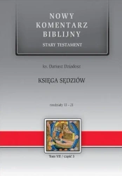 Nowy komentarz biblijny. Księga Sędziów 13-21 - Dariusz Dziadosz
