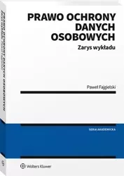 Prawo ochrony danych osobowych. Zarys wykładu - praca zbiorowa