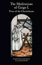 Meditations of Guigo I, Volume 155 - Guigo I,