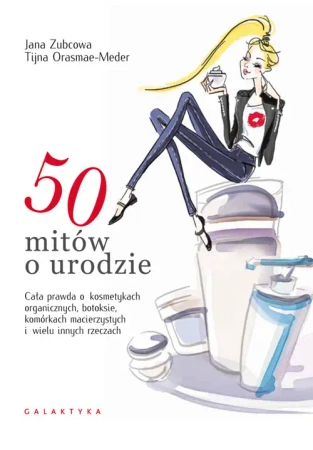 50 mitów o urodzie - Tiiana Orasmae-Meder