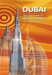 Dubai - The Epicenter of Modern Innovation - William R. Kennedy