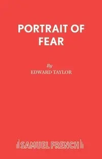 Portrait of Fear - Taylor Edward