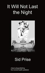 It Will Not Last The Night - Sid Prise