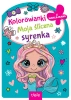 Moja śliczna syrenka. Kolorowanka z wykrojnikiem - Opracowanie zbiorowe