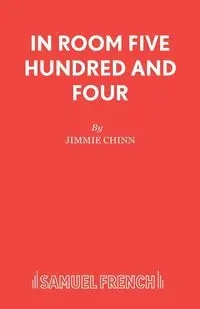 In Room Five Hundred and Four - Jimmie Chinn