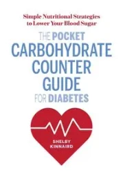 The Pocket Carbohydrate Counter Guide for Diabetes - Shelby Kinnaird