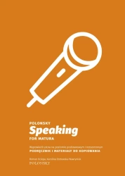 eBook Polonsky Speaking for Matura. Wypowiedź ustna na poziomie podstawowym i rozszerzonym. Podręcznik i materiały do kopiowania - Roman Ociepa, Karolina Ostrowska-Wawryniuk