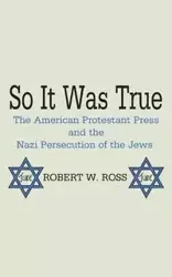 So It Was True - W. Ross Robert