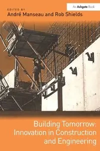 Building Tomorrow - Manseau André