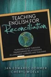 Teaching English for Reconciliation - Jan Dormer Edwards