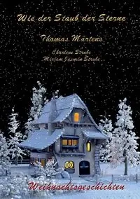 Wie der Staub der Sterne - Thomas Märtens