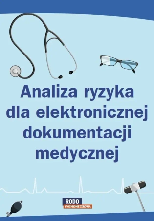 eBook Analiza ryzyka dla elektronicznej dokumentacji medycznej - Opracowanie zbiorowe