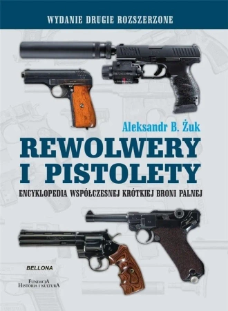 Rewolwery i pistolety (wydanie ze zmianami) - Aleksandr B. Żuk