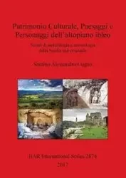 Patrimonio Culturale, Paesaggi e Personaggi dell'altopiano ibleo - Cugno Santino Alessandro