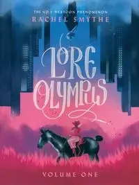 Lore Olympus: Volume One - Rachel Smythe