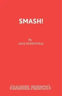 Smash! - Jack Rosenthal