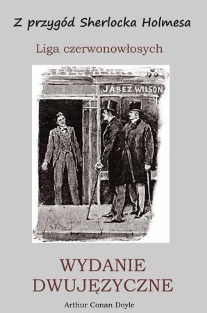 eBook Z przygód Sherlocka Holmesa. Liga czerwonowłosych. Wydanie dwujęzyczne - Arthur Doyle Conan