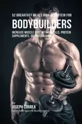 52 Bodybuilder Breakfast Meals High In Protein - Joseph Correa