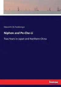 Niphon and Pe-Che-Li - Edward B. De Fonblanque
