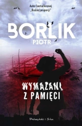 Wymazani z pamięci - Piotr Borlik