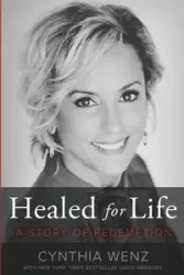 Healed for Life - Cynthia Wenz