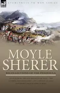Recollections of the Peninsula - Sherer Moyle