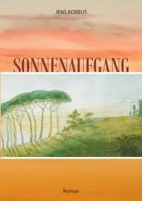 Sonnenaufgang - Korbus Jens