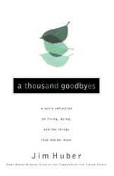 A Thousand Goodbyes - Jim Huber