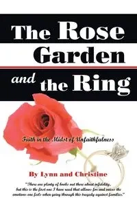 The Rose Garden and the Ring - Lynn Christine and