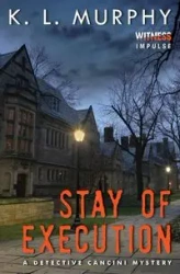 Stay of Execution - Murphy K L