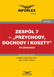 eBook Zespół 7 - "Przychody, dochody i koszty" po zmianach - Izabela Motowilczuk