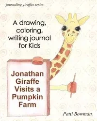 Jonathan Giraffe Visits a Pumpkin Farm - Patti Bowman