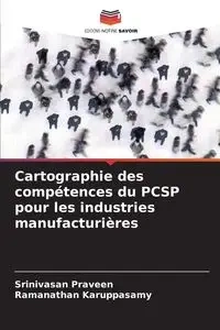 Cartographie des compétences du PCSP pour les industries manufacturières - Praveen Srinivasan