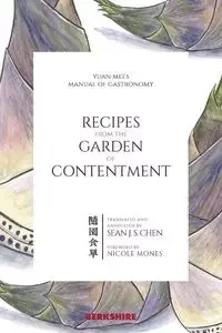 Recipes from the Garden of Contentment - Mei Yuan