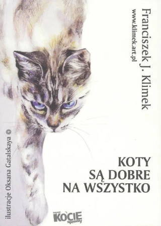 Koty są dobre na wszystko - Franciszek J. Klimek
