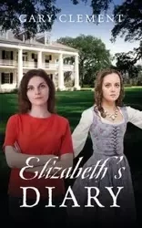 Elizabeth's Diary - Clement Gary