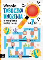 Wesoła tabliczka mnożenia z magiczną lupką 7 lat - Agnieszka Bator