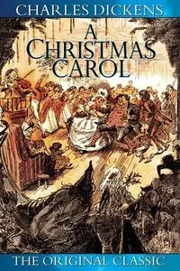 A Christmas Carol - Charles Dickens