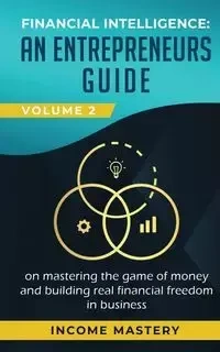 Financial Intelligence - Income Mastery