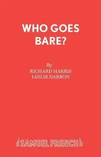 Who Goes Bare? - Harris Richard