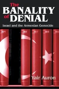 The Banality of Denial - Auron Yair