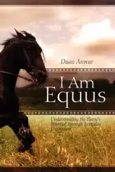 I Am Equus - Anwar Duaa