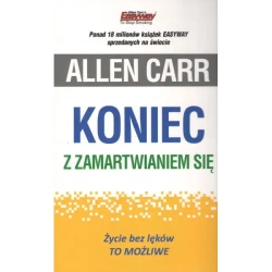 Koniec z zamartwianiem się - Allen Carr