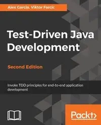 Test-Driven Java Development, Second Edition - Alex Garcia