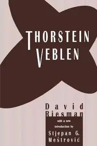 Thorstein Veblen - David Riesman