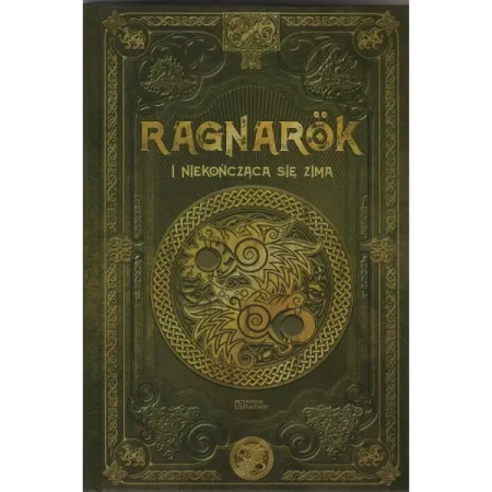 Ragnarok i niekończąca się zima /Saga Ragnarok 2 /Tom 10 - Xavier V. Alemany