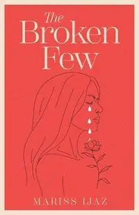 The Broken Few - Ijaz Mariss
