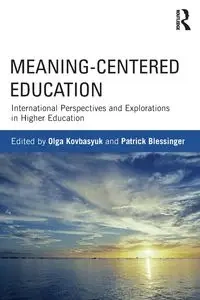 Meaning-Centered Education - Kovbasyuk Olga