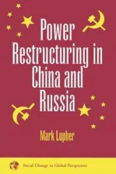 Power Restructuring In China And Russia - Mark Lupher